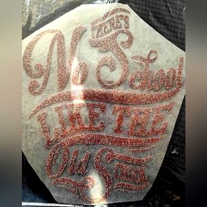 Iron-On Pattern that says "There's No School Like The Old School"